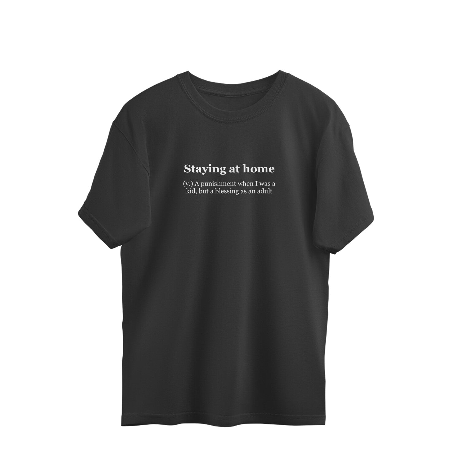 Staying At Home Oversized Tshirt