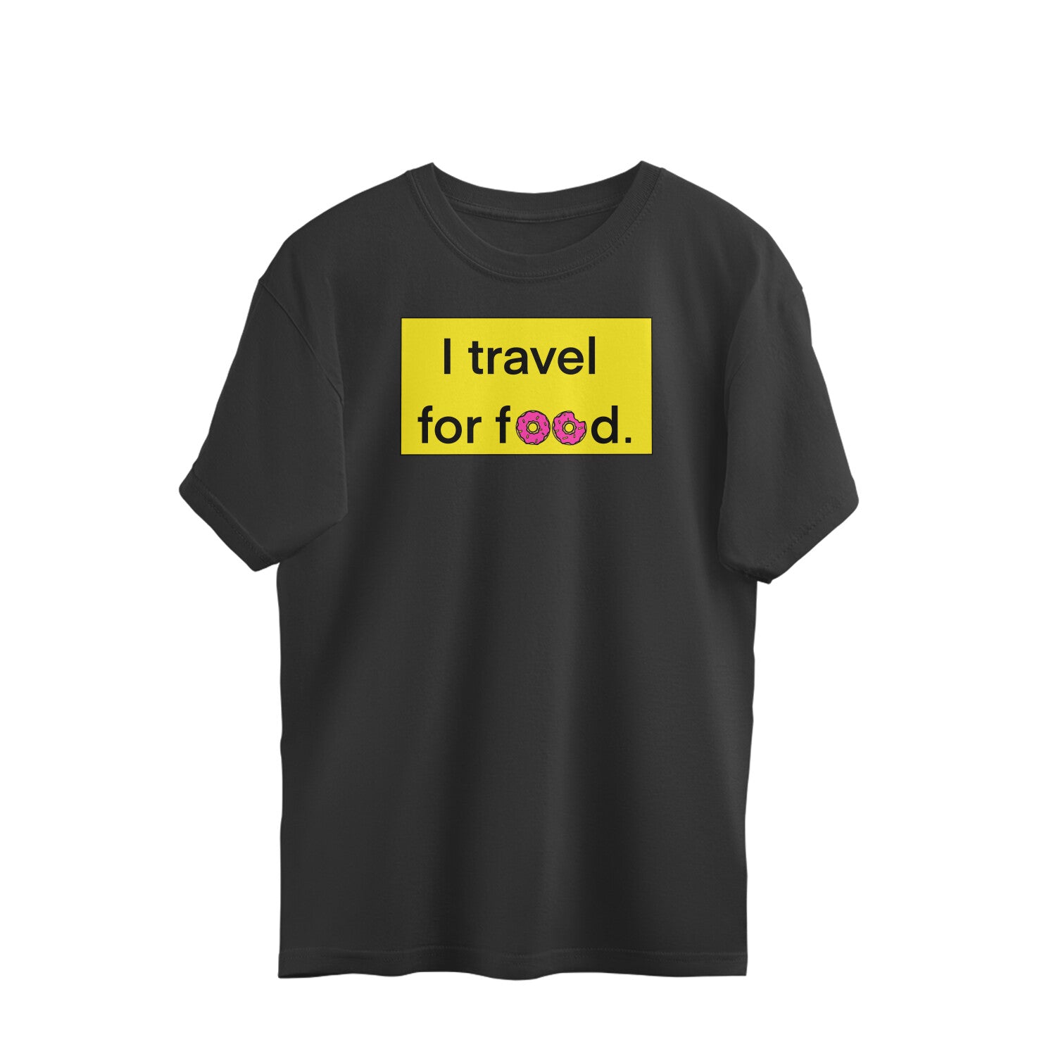 I Travel For Food Oversized Unisex T-shirt