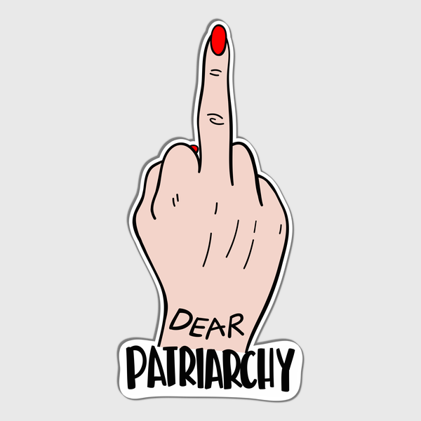 Dear Patriarchy Sticker
