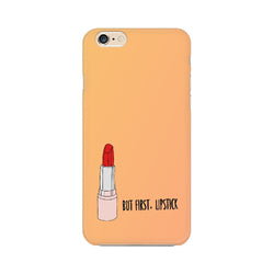 But First , Lipstick Apple Mobile Cases & Covers