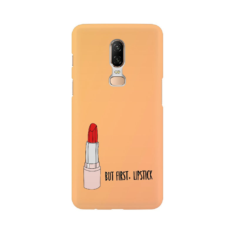 But First , Lipstick OnePlus Mobile Cases & Covers