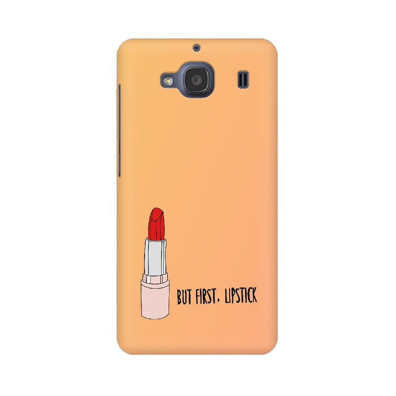 But First , Lipstick Xiaomi Mobile Cases & Covers