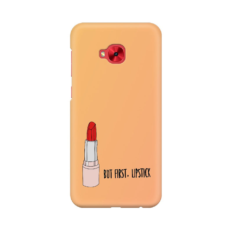 But First , Lipstick Asus Mobile Cases & Covers