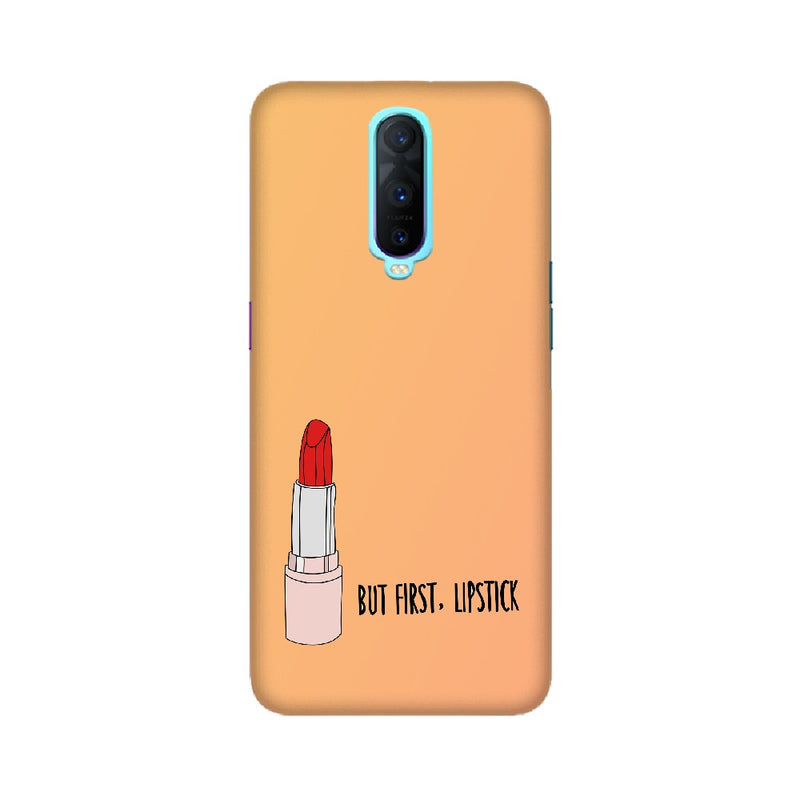 But First , Lipstick Oppo Mobile Cases & Covers