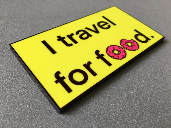 I Travel For Food Fridge Magnet