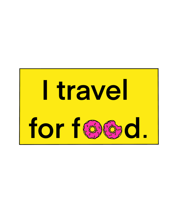 I Travel For Food Hoodie by Satavisha